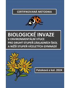 Biologické invaze v environmentální výuce pro druhý stupeň základních škol a nižší stupeň víceletých gymnázií